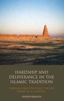 Hardship And Deliverance In The Islamic Tradition: Theology And Spirituality In The Works Of Al-Tanukhi