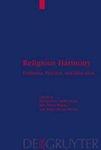 Religious Harmony: Problems, Practice, And Education. Proceedings Of The Regional Conference Of The International Association For The His