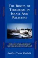 The Roots Of Terrorism In Israel And Palestine