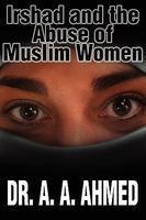 Irshad And The Abuse Of Muslim Women