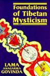 Foundations Of Tibetan Mysticism