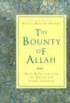 The Bounty Of Allah: Daily Reflections From The Qur'an And Islamic Tradition