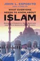 What Everyone Needs To Know About Islam