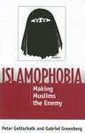 Islamophobia: Making Muslims The Enemy