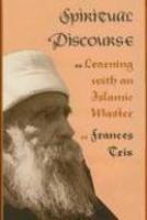 Spiritual Discourse: Learning With An Islamic Master