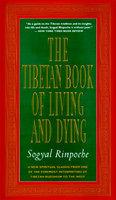 The Tibetan Book Of Living And Dying