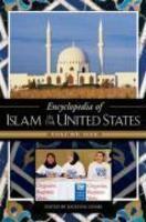 Encyclopedia Of Islam In The United States [Two Volumes] [2 Volumes]