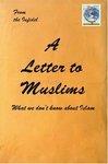 A Letter To Muslims: What We Don't Know About Islam