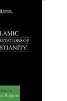 Islamic Interpretations Of Christianity