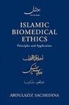 Islamic Biomedical Ethics: Principles And Application