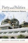 Piety And Politics: Islamism In Contemporary Malaysia