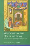 Windows On The House Of Islam: Muslim Sources On Spiritualit