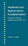 Moderate And Radical Islamic Fundamentalism: The Quest For Modernity, Legitimacy, And The Islamic State