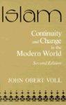 Islam, Continuity And Change In The Modern World: Continuity And Change In The Modern World