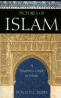 Pictures Of Islam: A Student's Guide To Islam