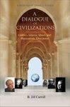 A Dialogue Of Civilizations: Gulen's Islamic Ideals And Humanistic Discourse