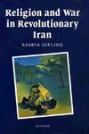 Religion And War In Revolutionary Iran