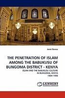 The Penetration Of Islam Among The Babukusu Of Bungoma District - Kenya