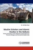 Muslim Scholars And Islamic Studies In The Balkans