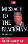 Message To The Blackman In America