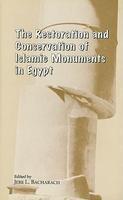 The Restoration And Conservation Of Islamic Monuments In Egypt