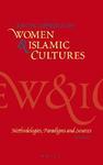 Encyclopedia Of Women And Islamic Cultures, Volume 1: Methodologies, Paradigms And Sources