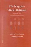 The Nusayr?-?Alaw? Religion: An Enquiry Into Its Theology And Liturgy