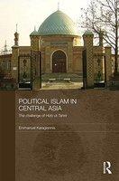 Political Islam In Central Asia: The Challenge Of Hizb Ut-Tahrir