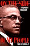 On The Side Of My People: A Religious Life Of Malcolm X