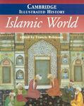 The Cambridge Illustrated History Of The Islamic World