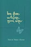 Be Free Where You Are