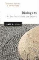 Dialogues At One Inch Above The Ground: Reclamations Of Belief In An Interreligious Age