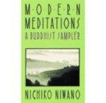 Modern Meditations Modern Meditations: A Buddhist Sampler A Buddhist Sampler