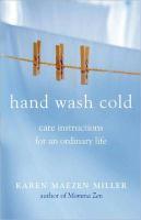 Hand Wash Cold: Care Instructions For An Ordinary Life