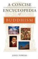 A Concise Encyclopedia Of Buddhism