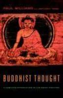 Buddhist Thought: A Complete Introduction To The Indian Tradition