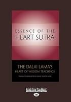 Essence Of The Heart Sutra: The Dalai Lama's Heart Of Wisdom Teachings